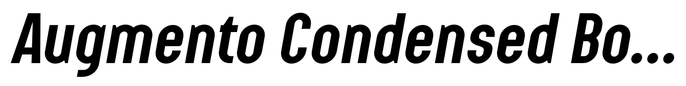 Augmento Condensed Bold Italic